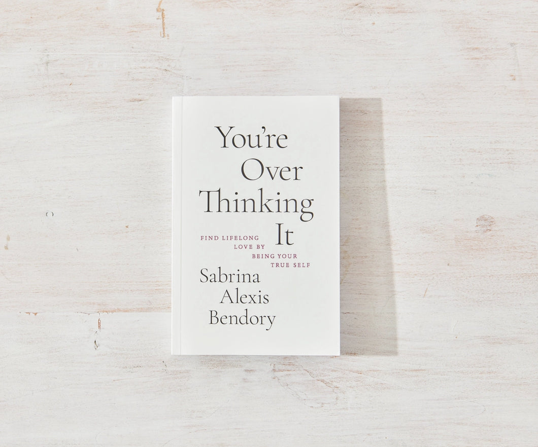 You're Over Thinking It Book